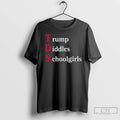 Premium Trump Diddles Schoolgirls Tds T-Shirts, Hoodie, Sweatshirt | CoreVibeTees.com