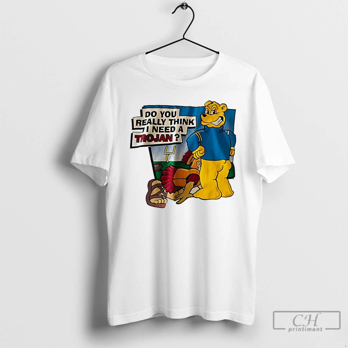 Premium Ucla Bruins Do You Really Think I Need A Trojan T-Shirts, Hoodie, Sweatshirt | CoreVibeTees.com