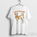 Premium Walk For Peace Aloka Dog T-Shirts, Hoodie, Sweatshirt | CoreVibeTees.com