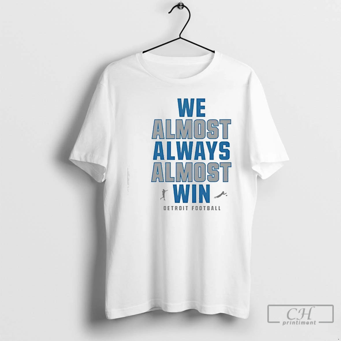 Premium We Almost Always Almost Win Lions Football T-Shirts, Hoodie, Sweatshirt | CoreVibeTees.com