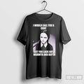 Premium Wednesday I Would Call You A Cunt But You Lack Both T Shirts Sweater Hoodie, Sweatshirt | CoreVibeTees.com