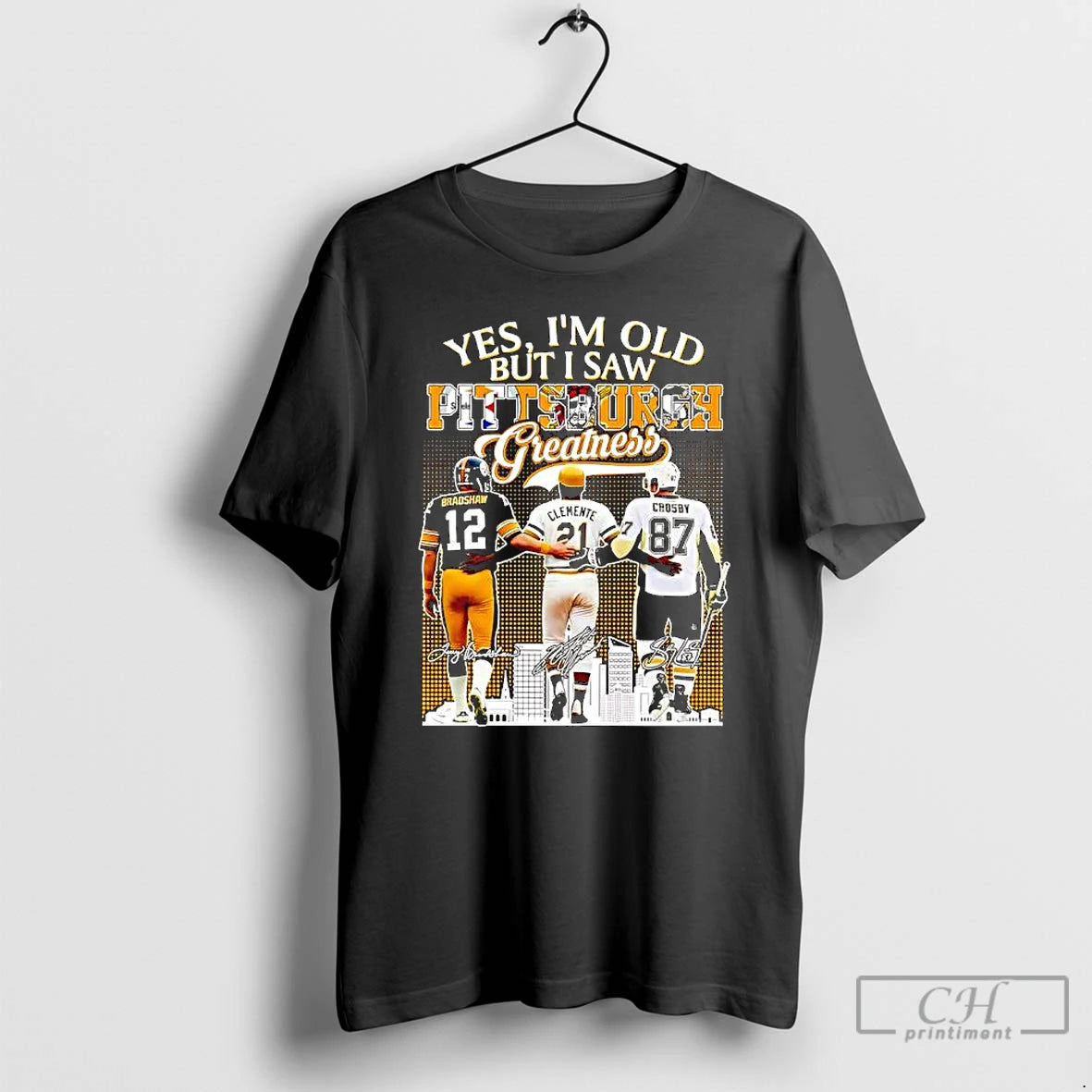 Premium Yes Im Old But I Saw Pittsburgh Greatness Terry Bradshaw X Roberto Clemente T-Shirts, Hoodie, Sweatshirt