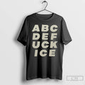 Premium Abcdefuck Ice Text T-Shirts, Hoodie, Sweatshirt | CoreVibeTees.com