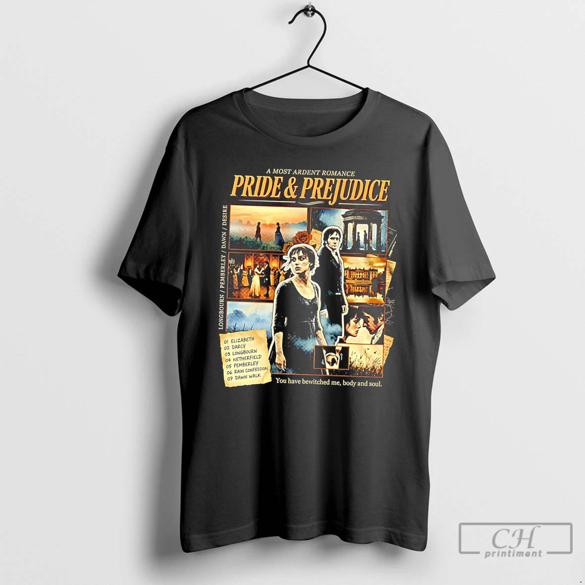 Premium U3bfezck You Have Bewitched Me Body And Soul Pride Prejudice Tee T Shirts Sweater