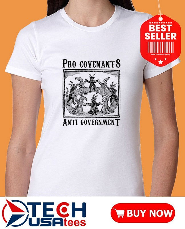 Pro Covenants Anti Government shirt