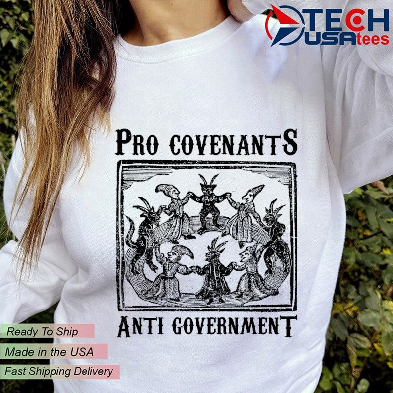 Pro Covenants Anti Government shirt