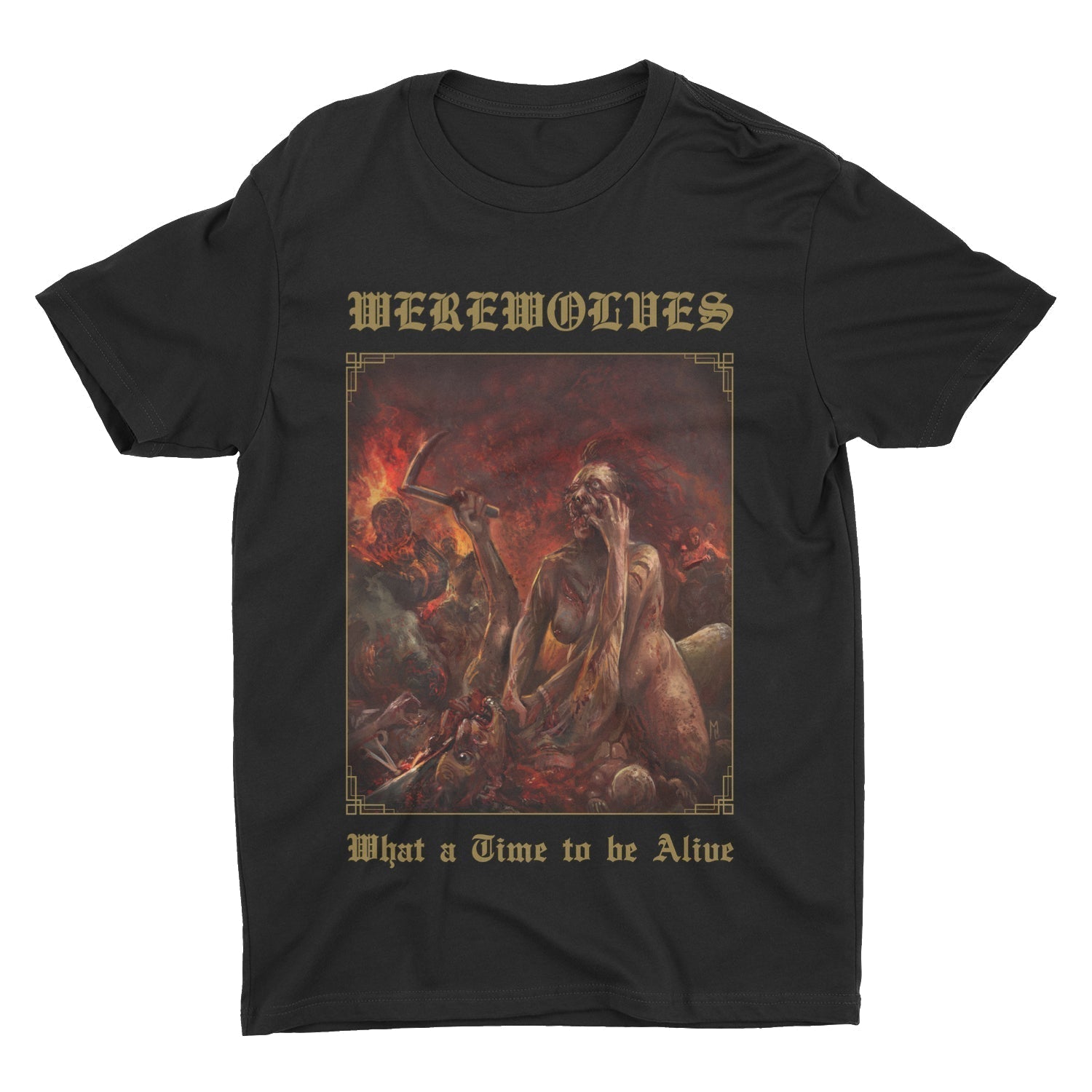 Werewolves - What A Time To Be Alive t-shirt Hoodie, Sweatshirt | CoreVibeTees.com