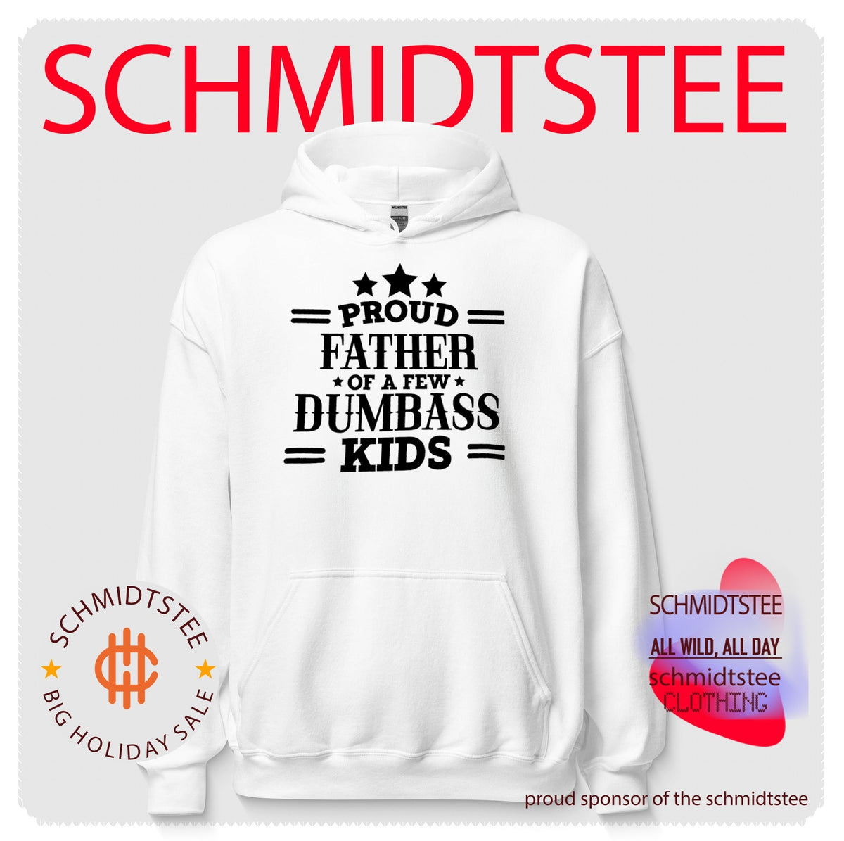 Proud Father of a Few Dumbass Kids funny dad shirt