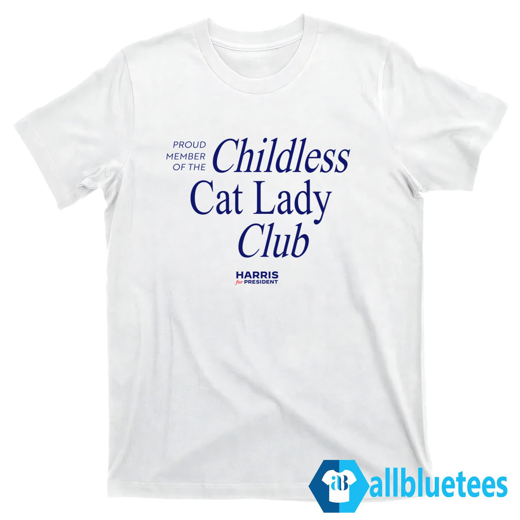 Proud Member Of The Childless Cat Lady Club Shirt