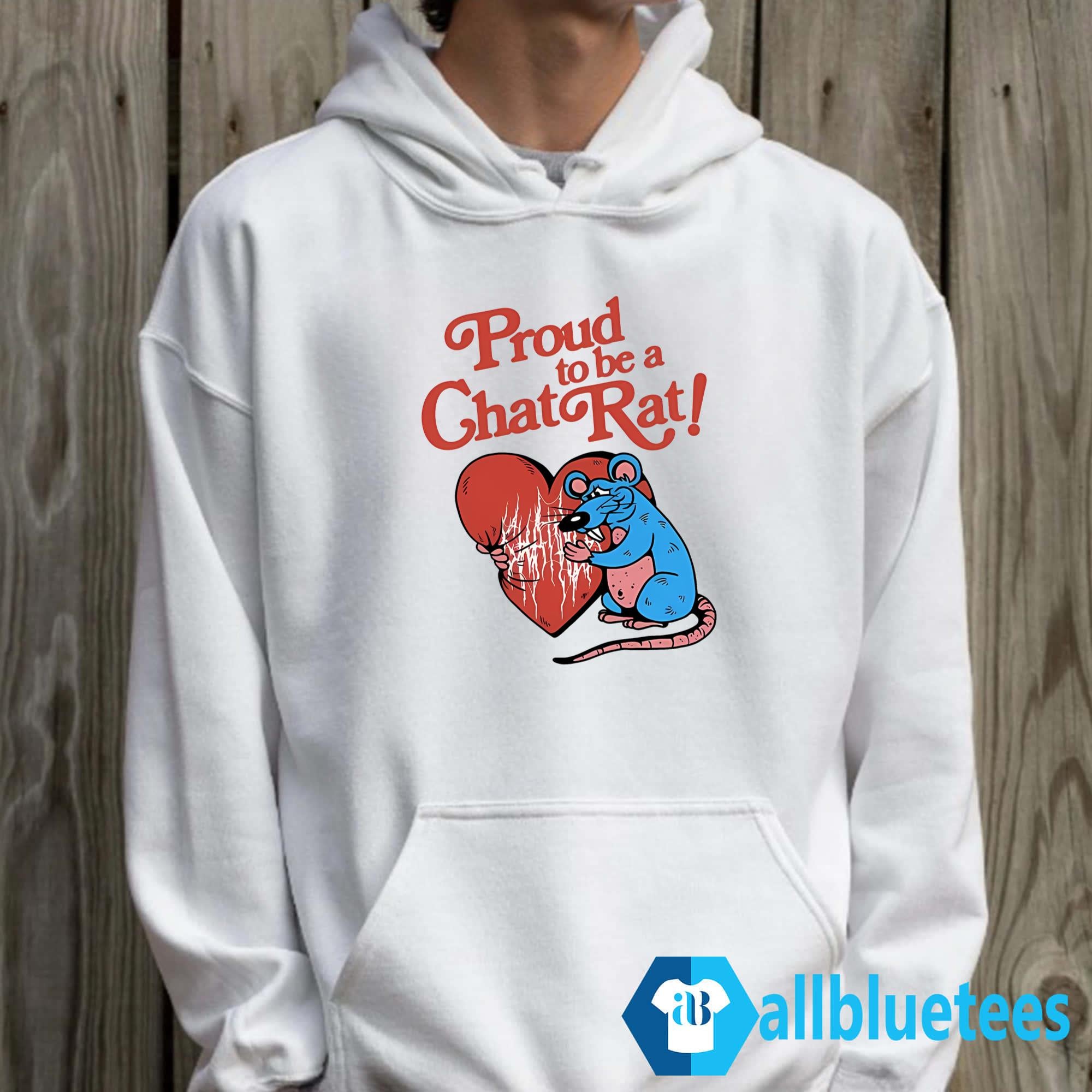 Proud To Be Chat Rat Shirt