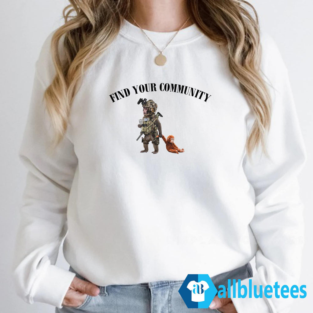 Punch The Monkey Find Your Community Shirt