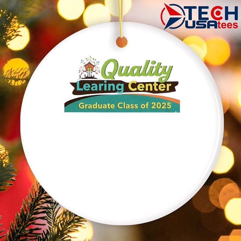 Quality Learing Center Graduate Class of 2025 shirt