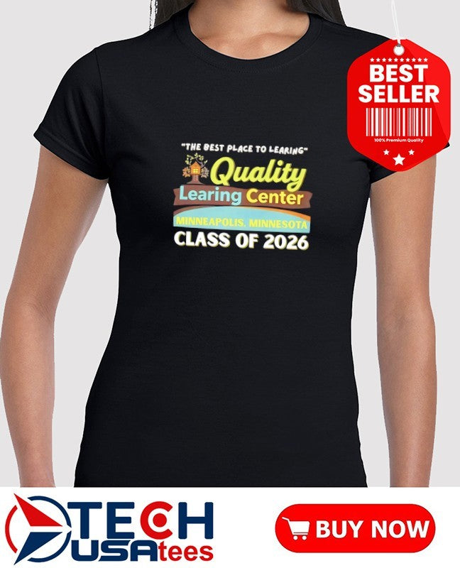 Quality Learning Center Class of 2026 shirt