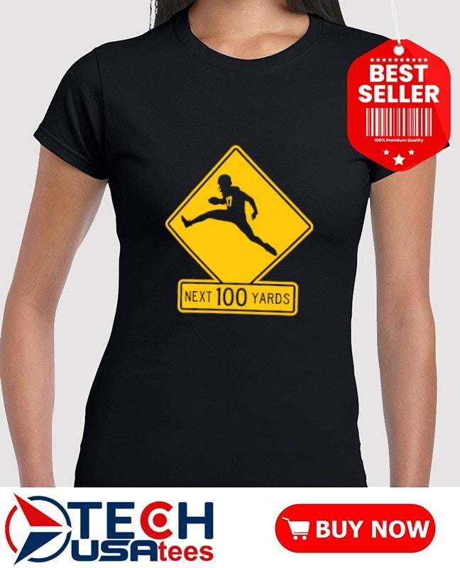 Quarterback crossing next 100 yards sign shirt