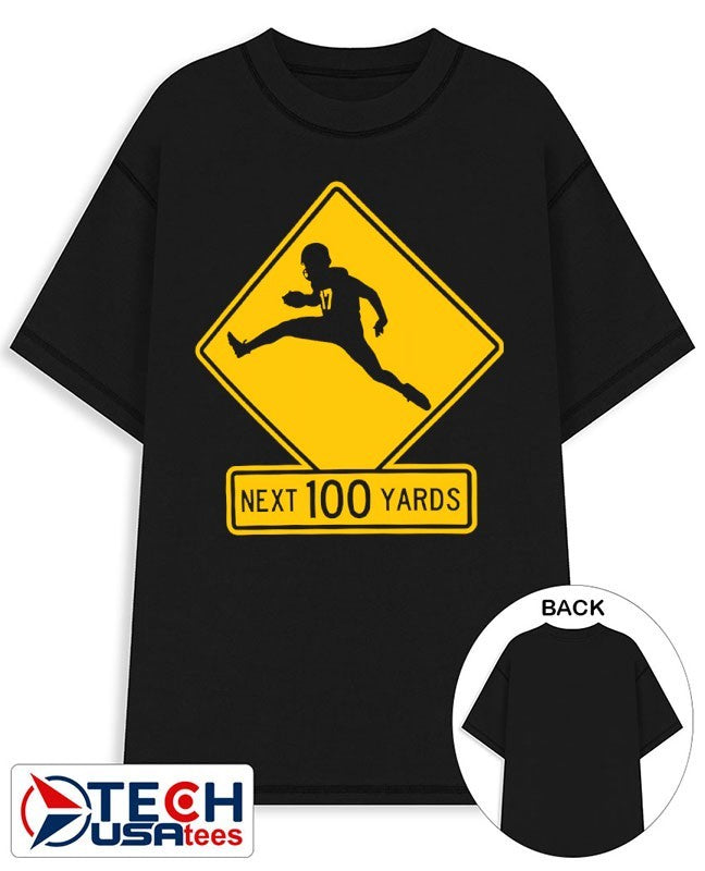 Quarterback crossing next 100 yards sign shirt