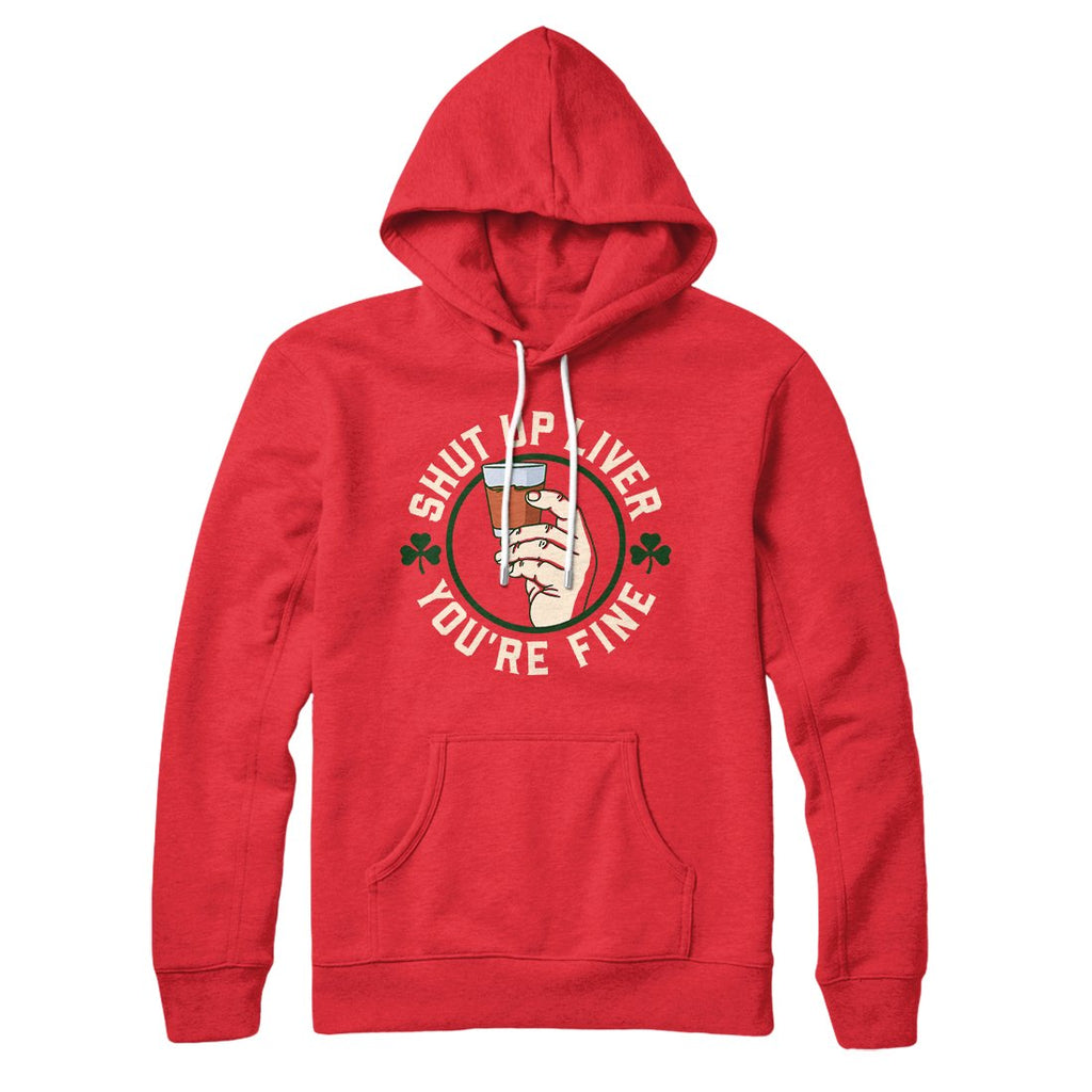 Shut Up Liver Irish Hoodie T-Shirts, Sweatshirt | CoreVibeTees.com (Image 2)
