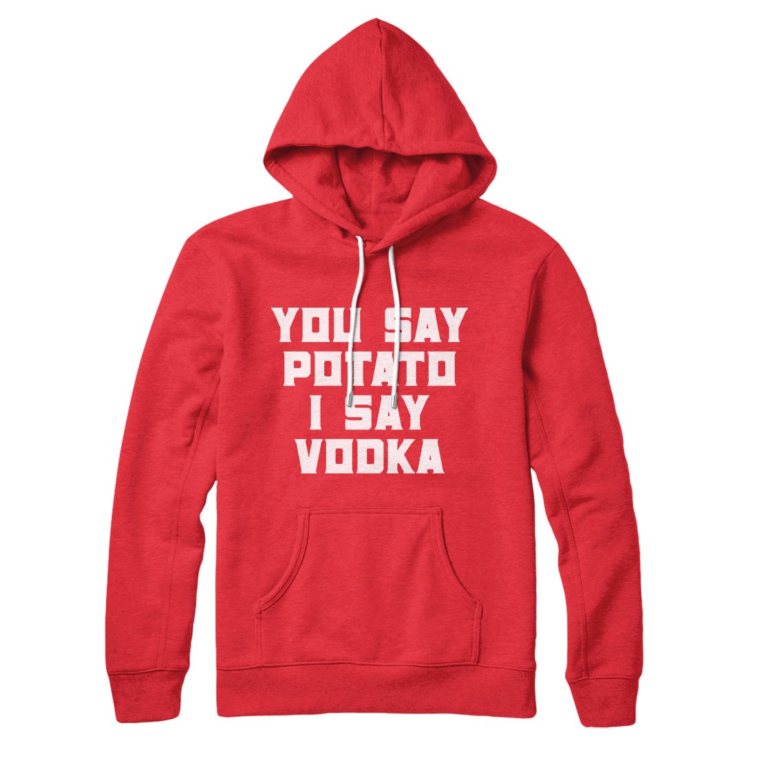 You Say Potato I Say Vodka Hoodie T-Shirts, Sweatshirt | CoreVibeTees.com (Image 1)