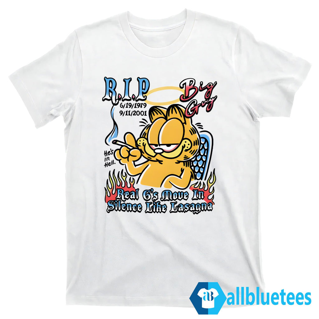 RIP Big Guy Real G’s Move In Silence Like Lasagna Shirt