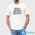 Rage Makes Me Feel Pretty Shirt