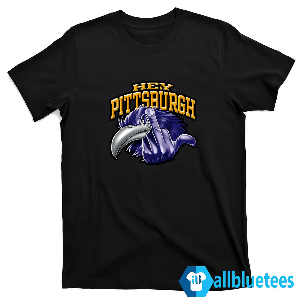Ravens Hey Pittsburgh Shirt