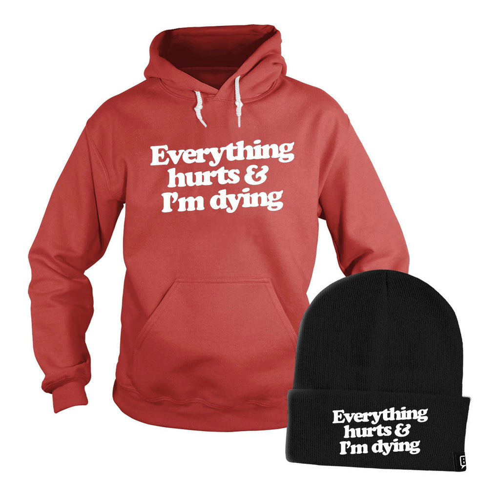 Everything Hurts and I'm Dying Hoodie + Free Beanie T-Shirts, Sweatshirt | CoreVibeTees.com (Image 3)