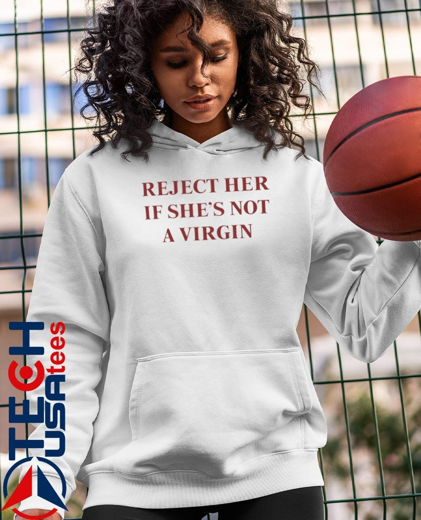 Reject her if she’s not a Virgin shirt