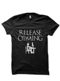 Release Is Coming T-Shirt Hoodie, Sweatshirt | CoreVibeTees.com