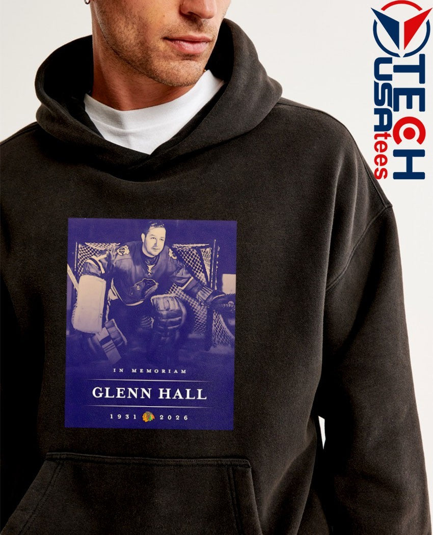 Remembering Mr. Goalie Glenn Hall 1931-2026 Chicago Black Hawks shirt