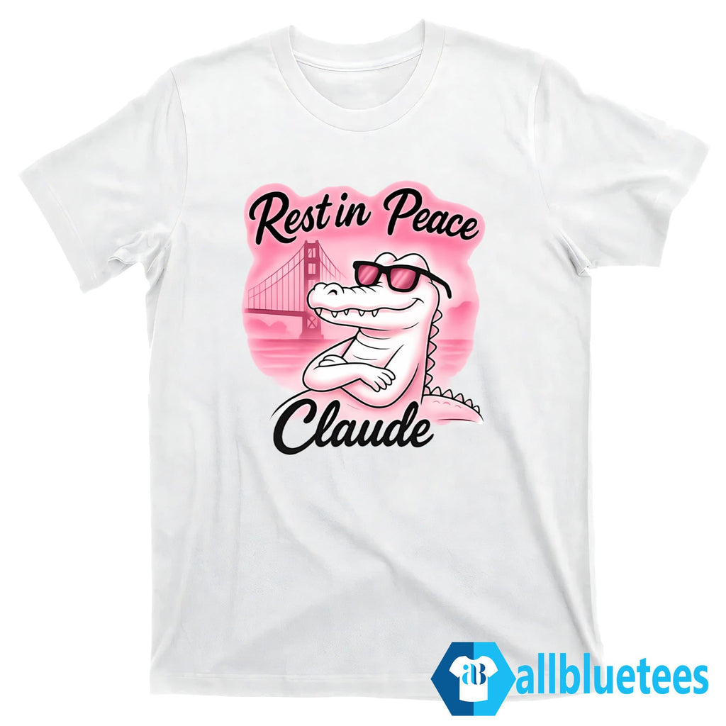 Rest In Peace Claude Shirt