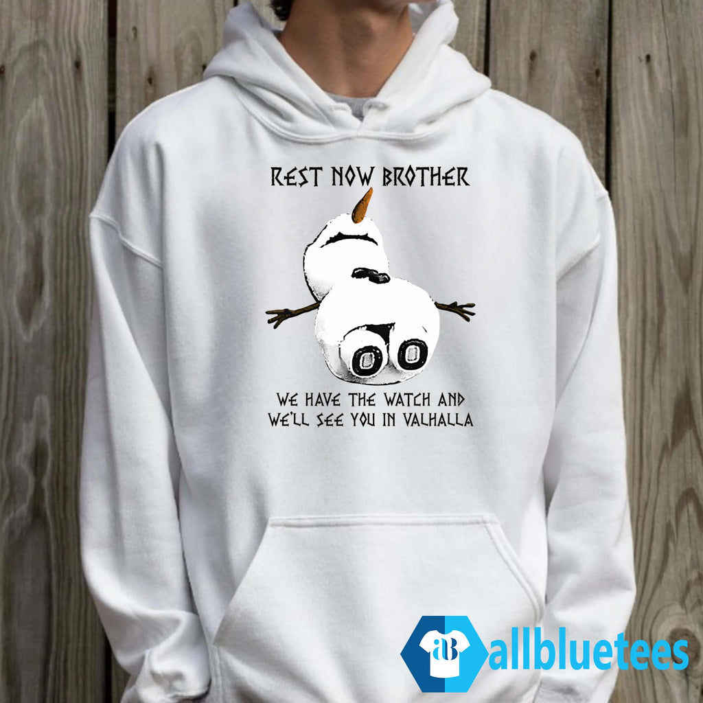 Rest Now Brother We Have The Watch Shirt