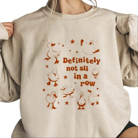 Retro Ducks T-Shirt, Definitely Not In A Row Sweatshirt, Funny Saying Shirt, Trendy Meme Tee, Funny Mental Health Gift Unisex