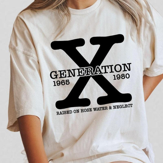 Retro Generation X Shirt, Raised On Hose Water and Neglect, Gen X T-Shirt, Sarcastic Shirt, Funny Quotes Shirt,Vintage Inspired Shirt, Nostalgic Gifts For Women, Funny Women Shirt, Women Top