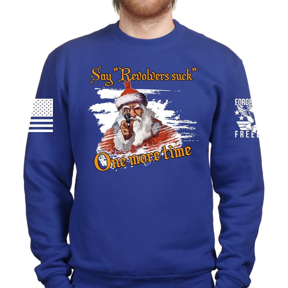 Revolvers Suck Sweatshirt Style002 T-Shirts, Hoodie | CoreVibeTees.com (Image 1)