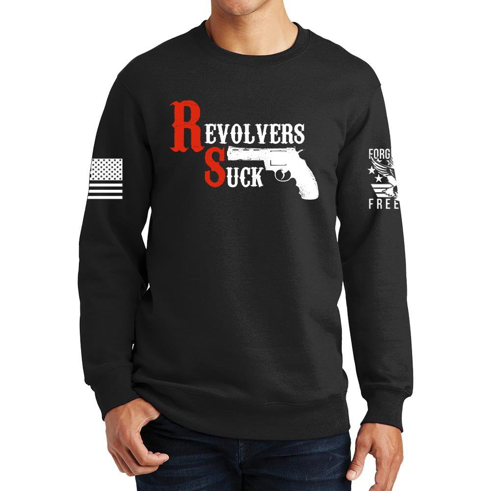 Revolvers Suck Sweatshirt Style003 T-Shirts, Hoodie | CoreVibeTees.com (Image 1)