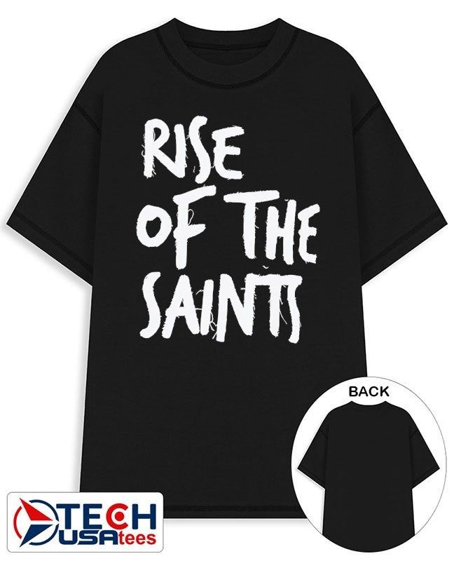 Rise of The Saints shirt