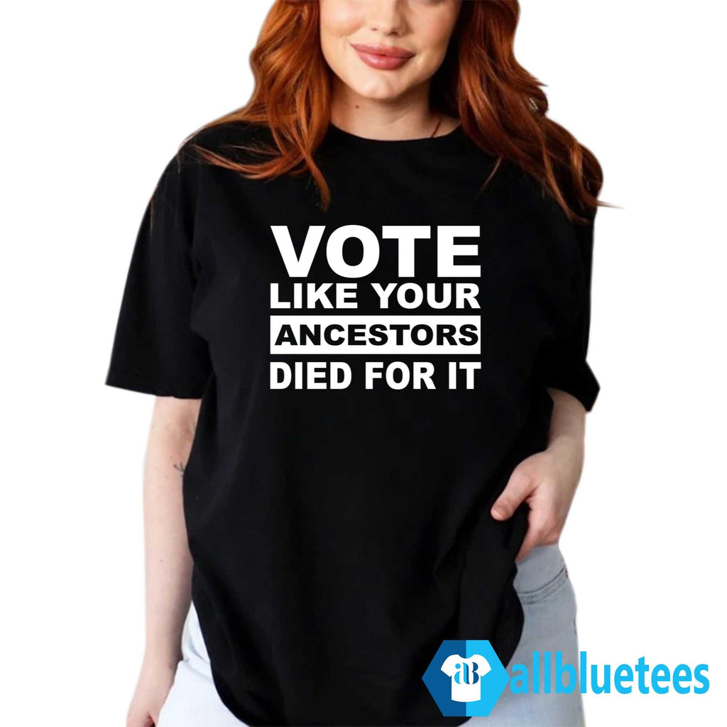 Roland S. Martin Vote Like Your Ancestors Died For It Shirt