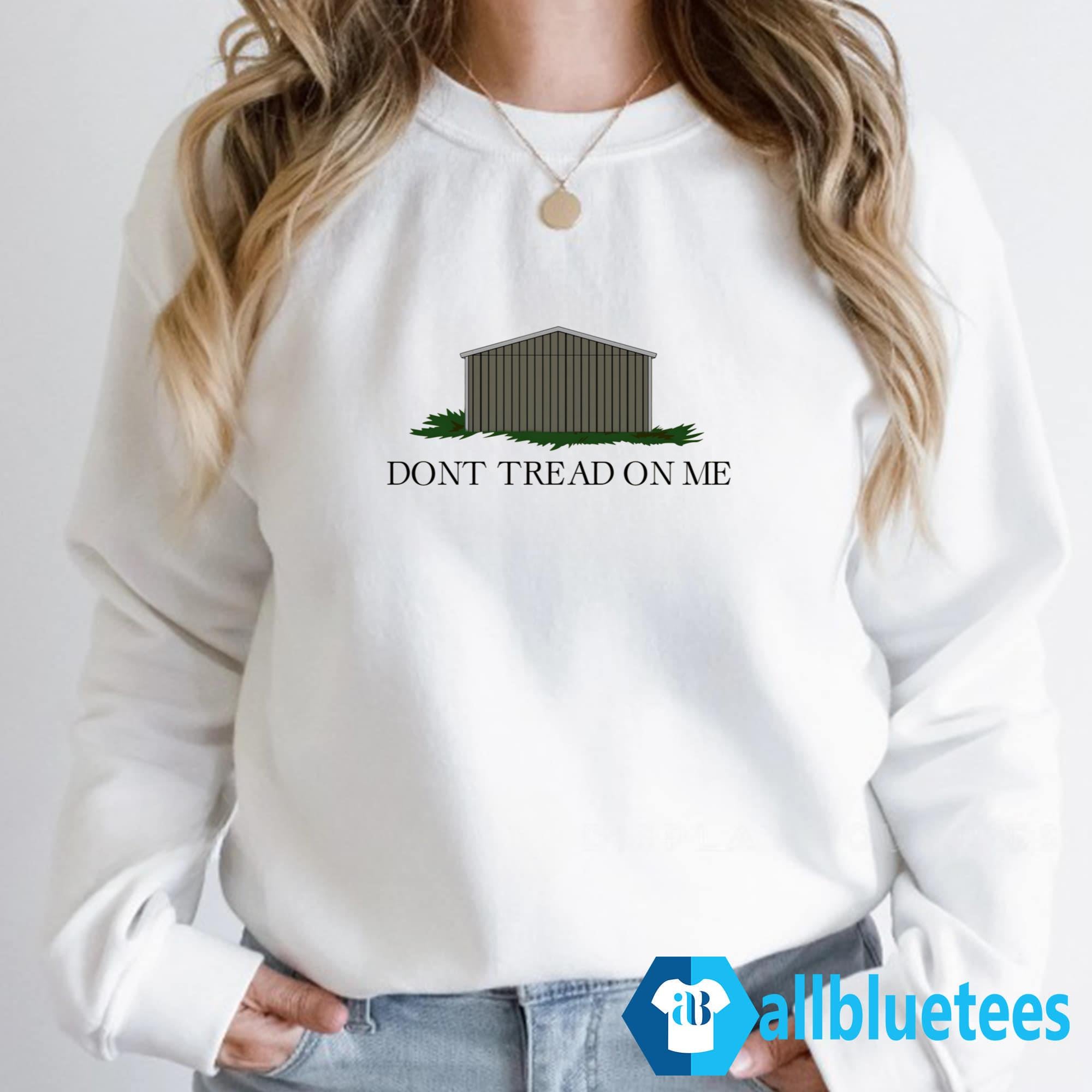 Roof Dont Tread On Me Shirt