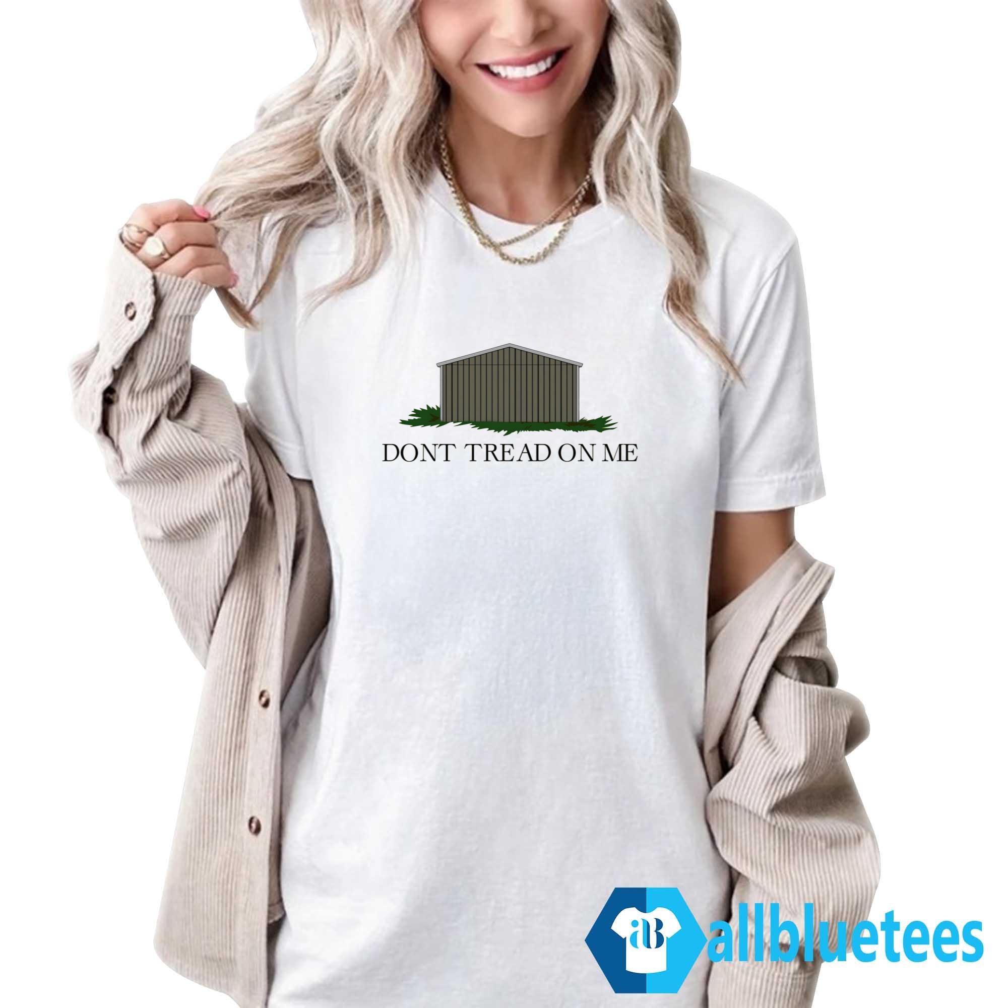 Roof Dont Tread On Me Shirt