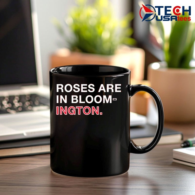 Roses are in Bloom-ington shirt