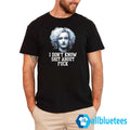 Ruth Langmore I Don’t Know Shit About F-ck Shirt