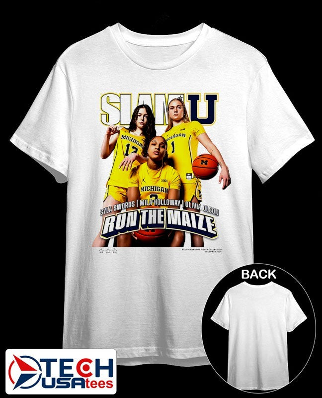 SLAM Michigan WBB Run The Maize Syla Swords Olivia Olson Mila Holloway shirt