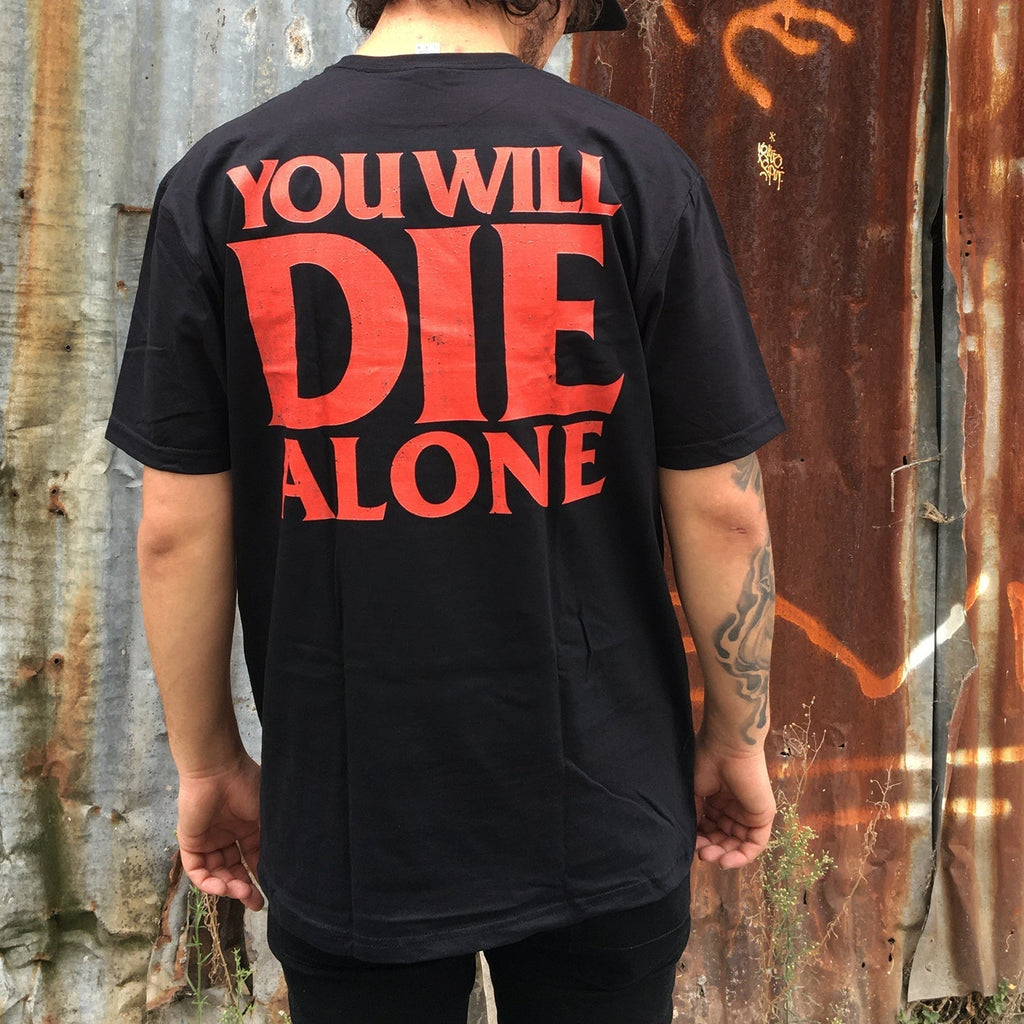 You Will Die Alone T-Shirt (Black) Hoodie, Sweatshirt | CoreVibeTees.com (Image 2)