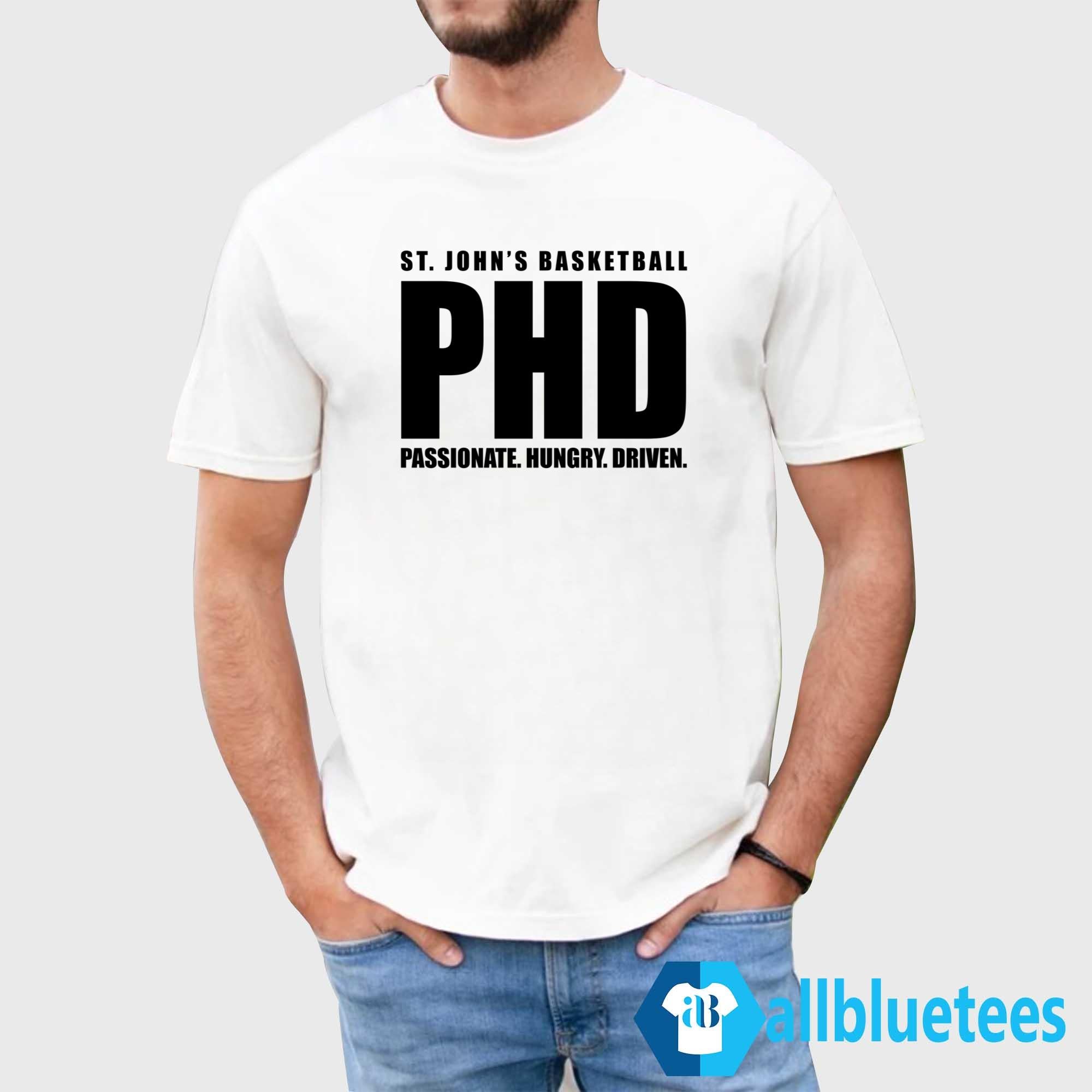 St. John’s Basketball PHD Passionate Hungry Driven Shirt