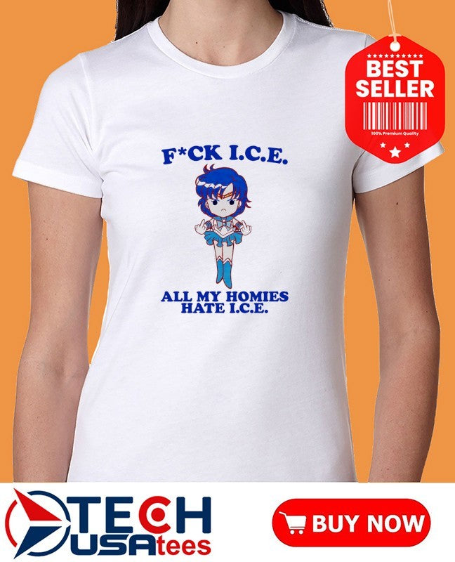 Sailor Mercury fck I.C.E. all my homies hate I.C.E. shirt