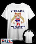 Sailor Moon fck I.C.E. all my homies hate I.C.E. shirt