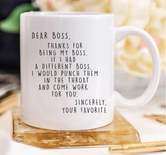 [Sale Up to 60% ] Dear Boss  Ceramic Mug  Ideal for Best Friends, Sisters, Family Members, Coworkers 11 oz or 15 oz Ceramic Drinkware with Large Handles, Printed in the USA