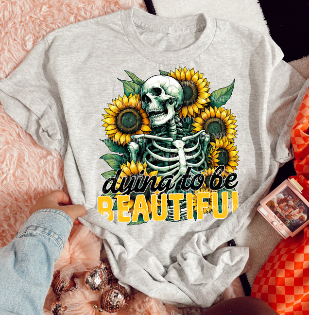 DYING TO BE BEAUTIFUL TEE Hoodie, Sweatshirt | CoreVibeTees.com (Image 1)