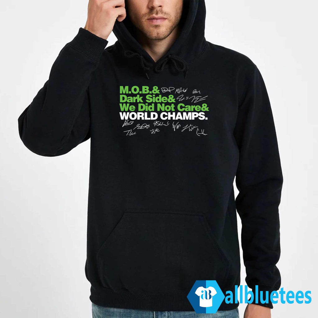 Seahawks MOB Dark Side We Did Not Care World Champs Shirt