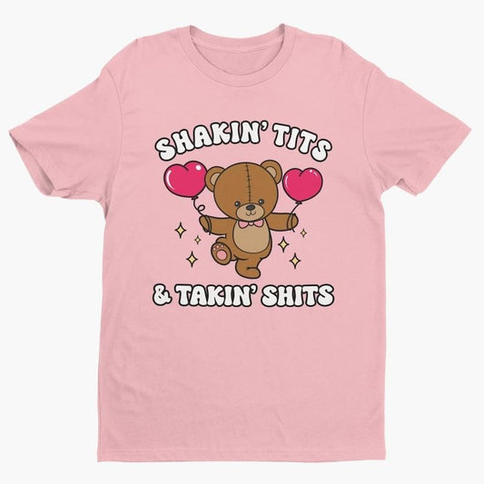 Shakin' Tits and Takin' Shits, Funny Women's Graphic Tee, Funny Shirt, Trendy Shirt, Offensive Shirt, Funny Gift for Wife, Party Girl Shirt