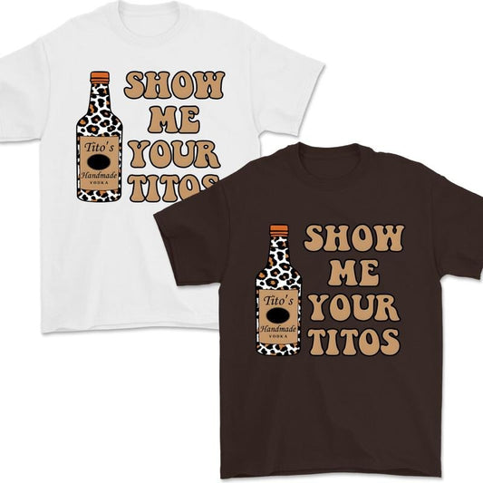 Show Me Your Tito's Hoodie, TITO'S Handmade Vodka Sweatshirt, Austin Texas Label Sweater